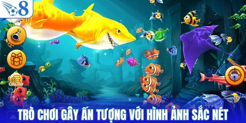 Trò chơi gây ấn tượng với hình ảnh sắc nét
